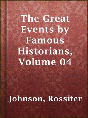 cover image of The Great Events by Famous Historians, Volume 04